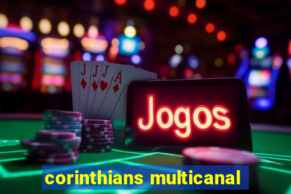 corinthians multicanal